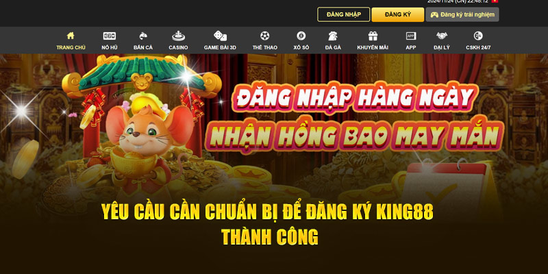 Yêu cầu cần chuẩn bị để đăng ký King88 thành công